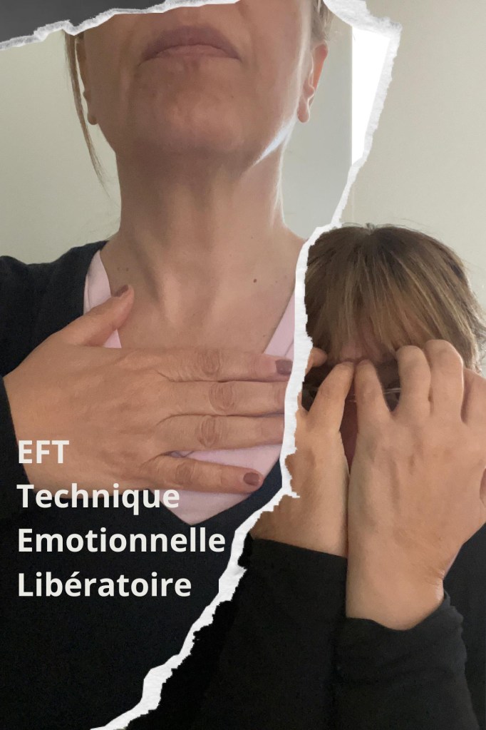 EFT : Technique Emotionnelle Libératoire